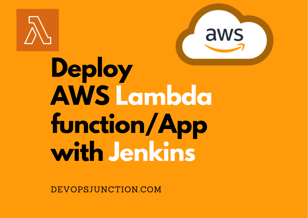 Deploy AWS Lambda Functions using Jenkins | Devops Junction
