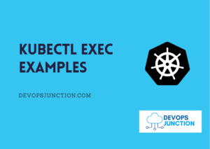kubectl exec examples - Execute Shell commands into a POD | K8s