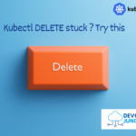 kubectl delete stuck